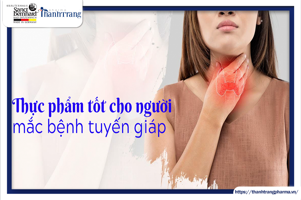 THỰC PHẨM TỐT CHO BỆNH TUYẾN GIÁP
