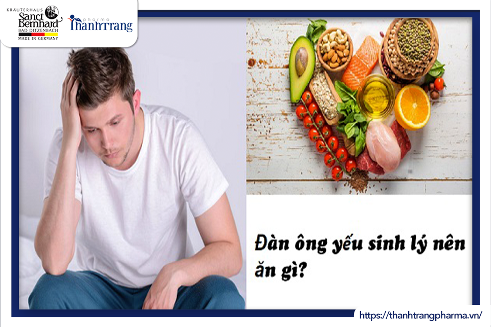 NÊN CHỌN ĂN GÌ ĐỂ GIÚP TĂNG CƯỜNG SINH LÝ CHO NAM GIỚI