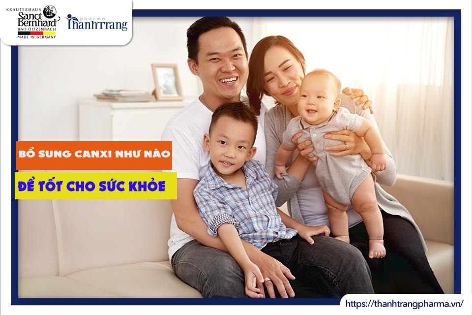 Bổ sung canxi như nào để tốt cho sức khỏe?